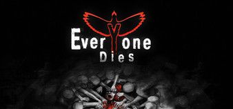 EVERYONE DIES